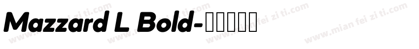 Mazzard L Bold字体转换